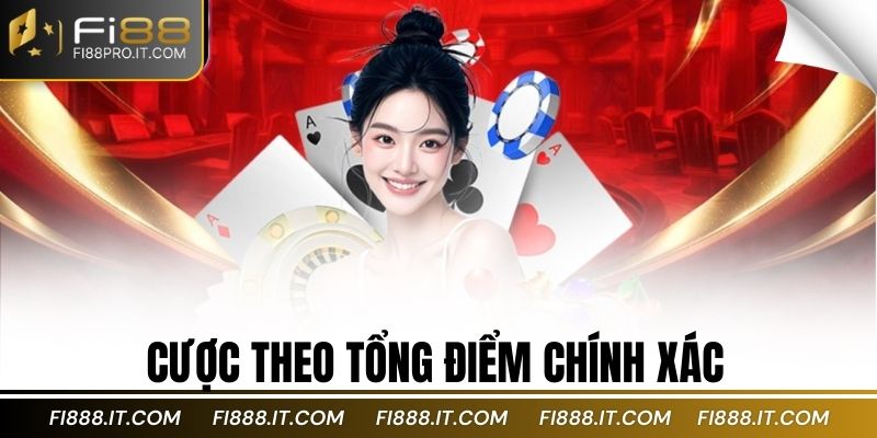 Cược theo tổng điểm chính xác