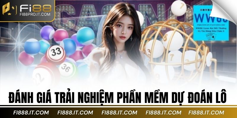 Đánh giá trải nghiệm phần mềm dự đoán lô
