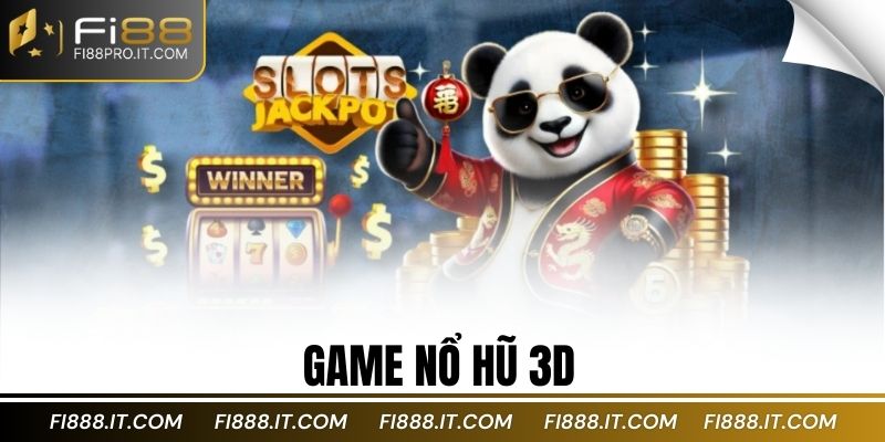 game nổ hũ 3D