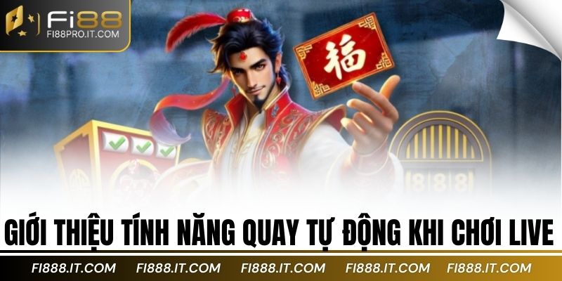 Giới thiệu tính năng quay tự động khi chơi live
