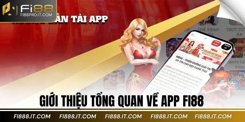 Giới thiệu tổng quan về App Fi88