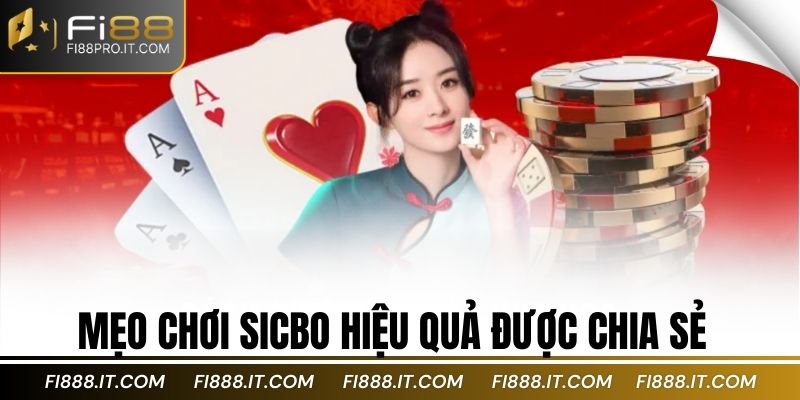 Mẹo chơi sicbo hiệu quả được chia sẻ từ chuyên gia
