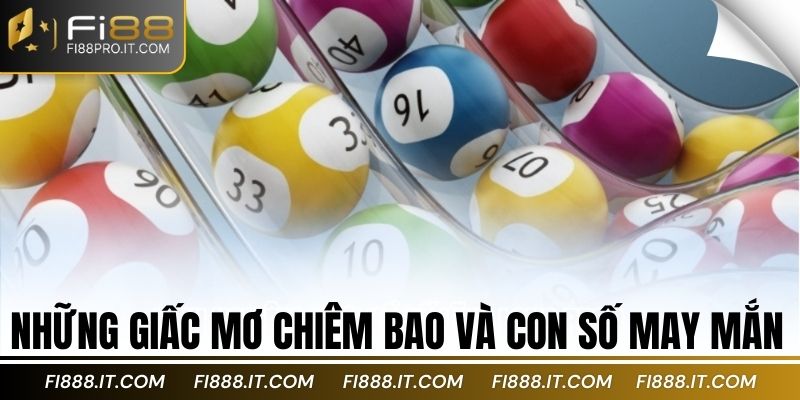 Những giấc mơ chiêm bao và con số may mắn